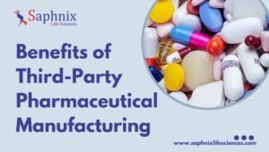 Benefits Of Third Party Pharmaceutical Manufacturing